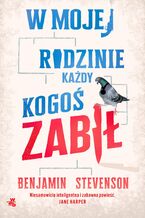 W mojej rodzinie każdy kogoś zabił