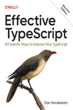 Effective TypeScript. 2nd Edition