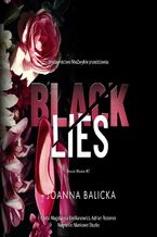 Okadka - Black Lies - Joanna Balicka