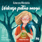 Okadka - Wakacje pene magii - Katarzyna Wierzbicka