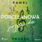Okadka - Porcelanowa pozytywka - Pawe Prusko