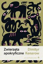 Okładka - Zwierzęta apokryficzne - Dimityr Kenarow