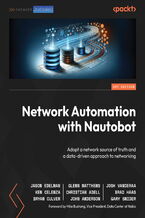 Okadka ksiki Network Automation with Nautobot. Adopt a network source of truth and a data-driven approach to networking