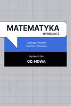 Okładka - Matematyka w pigulce - Kazimierz Nikodem, Jadwiga Nikodem