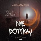 Okładka - Nie dotykaj - Aleksandra Pilch