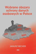 Wybrane obszary ochrony danych osobowych w Polsce