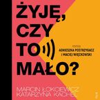 Okładka - Żyję, czy to mało? - Katarzyna Kachel, Marcin Łokciewicz