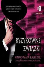 Okładka - Ryzykowne związki - Małgorzata Kasprzyk