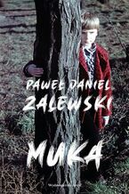 Okładka - Muka - Paweł Daniel Zalewski