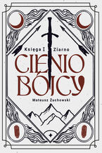 Cieniobójcy. Księga I. Ziarno