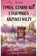 Okładka - Tymek, Czarny Kot i tajemnica Krzywej Wieży - Sylwia Winnik