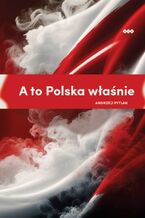 A to Polska właśnie