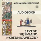 Okładka - Z czego się śmiano w średniowieczu? - Aleksandra Pawłowska (z d. Niedźwiedź)