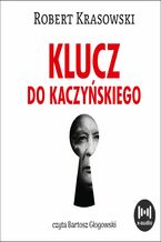 Okładka - Klucz do Kaczyńskiego - Robert Krasowski