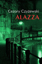 Okładka - Alazza - Cezary Czyżewski