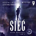 Sieć. Czas Decyzji. Tom 3