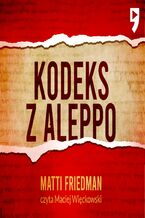 Okładka - Kodeks z Aleppo - Matti Friedman