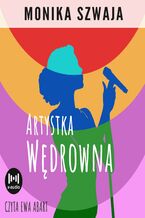 Okładka - Artystka wędrowna - Monika Szwaja