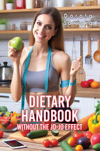 Okładka - Dietary Handbook Without the yo-yo effect - Dorota Sawicka