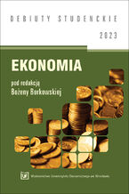 Okładka - Ekonomia 2023 [DEBIUTY STUDENCKIE] - Bożena Borkowska red.