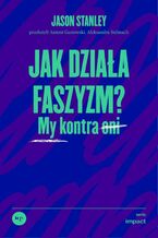 Okładka - Jak działa faszyzm? - STANLEY JASON