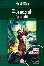 Okładka - Leśna Różyczka. Tom 6. Porucznik gwardii - Karol May