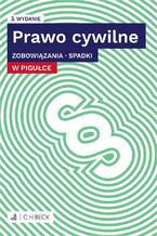 Okładka - Prawo cywilne w pigułce. Zobowiązania. Spadki + testy online - Lucyna Wyciszkiewicz-Pardej