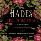 Hades (#1). Hades. Król Podziemia. God's fate