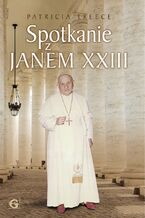 Okładka - Spotkanie z Janem XXIII - Patricia Treece