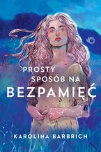 Okładka - Prosty sposób na bezpamięć - Karolina Barbrich