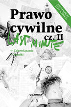 Okładka - Last minut. Prawo cywilne cz.2 - Boguslaw Gąszcz