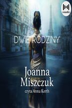 Okładka - Dwie rodziny - Joanna Miszczuk