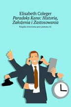 Okładka - Paradoks Kano: Historia, Założenia i Zastosowania - Elisabeth Coleger