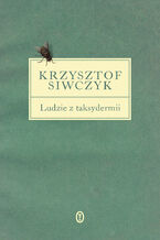 Okładka - Ludzie z taksydermii - Krzysztof Siwczyk