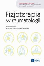 Okadka ksiki Fizjoterapia w reumatologii