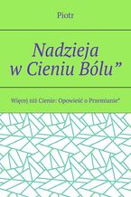 Nadzieja w Cieniu Bólu"