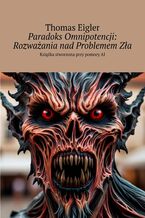 Paradoks Omnipotencji: Rozważania nad Problemem Zła