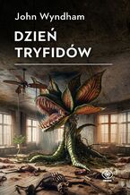 Okładka - Dzień tryfidów - John Wyndham