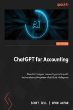 Okładka - ChatGPT and AI for Accountants. A practitioner's guide to harnessing the power of GenAI to revolutionize your accounting practice - Dr. Scott Dell, Dr. Mfon Akpan