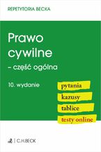 Okładka - Prawo cywilne - część ogólna. Pytania. Kazusy. Tablice. Testy online - Lucyna Wyciszkiewicz-Pardej