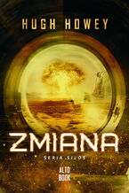 Okładka - Silos (#2). Zmiana - Hugh Howey