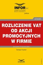 Okładka - Rozliczenie VAT od akcji promocyjnych w firmie - Tomasz Krywan