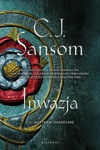 Okładka - Inwazja - C.J. Sansom