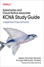 Okładka - Kubernetes and Cloud Native Associate (KCNA) Study Guide - Jorge Valenzuela Jiménez, Adrián González Sánchez