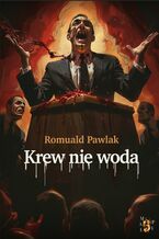 Okładka - Krew nie woda - Romuald Pawlak