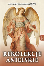 Okadka ksiki Rekolekcje anielskie