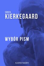 Okładka - Wybór pism - S&#248;ren Kierkegaard