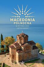 Okadka ksiki Macedonia Pnocna. W rytmie oro