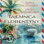 Okładka - Tajemnica Florentyny - Maria Ulatowska, Jacek Skowroński