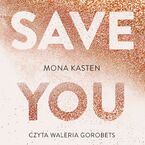 Okładka - Save you - Mona Kasten